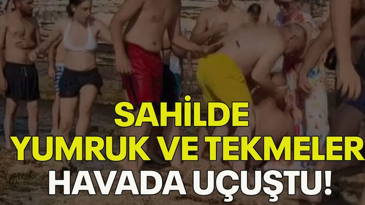 Sahilde yumruk ve tekmeler havada uçuştu!